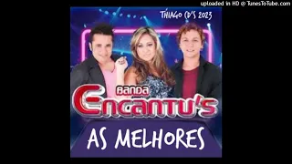 Banda Encantu's - As Melhores