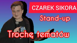 Czarek Sikora - zakupy z dziewczyną, Polacy za granicą, gliniarze | Stand-up