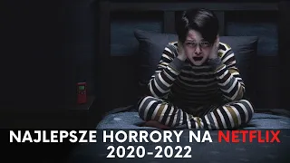 Najlepsze horrory na NETFLIX (2020-2022) na których można się wystraszyć!