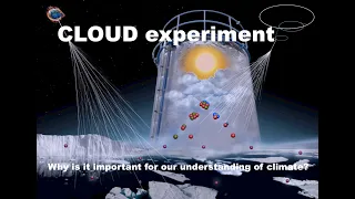 CLOUD experiment: Why is it important for our understanding of climate?