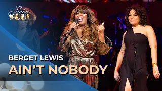 Ladies of soul 2018 | Ain't Nobody - Berget Lewis