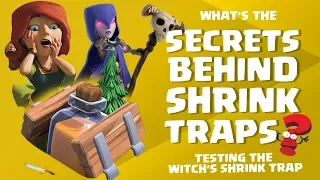 All secrets of Shrink Trap | Clash of clans | Coc Clashers