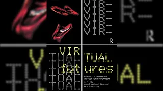 Virtual Futures: Cyberotics, Technology & Post-Human Pragmatism | Full Audiobook