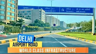 New India: Stunning World Class Airport Road of Delhi International & Domestic Airport From Aerocity