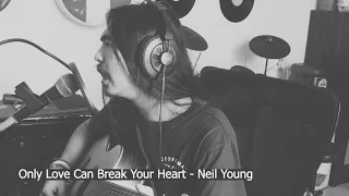 MAWANG - Only Love Can Break Your Heart - Neil Young