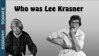 Who was Lee Krasner   ? Biography