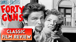 CLASSIC WESTERN MOVIE REVIEW: Forty Guns (1957) | Barbara Stanwyck | Samuel Fuller