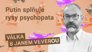 Jan Vevera: Putin má charisma, ale splňuje rysy psychopata