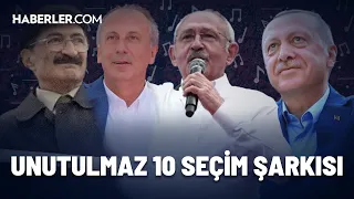 Unutulmaz Seçim Şarkıları... Erdoğan, Kılıçdaroğlu, Muharrem İnce, Ecevit, Özal, Demirel...