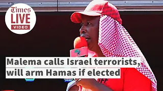 'We will arm Hamas if elected' EFF's Julius Malema calls Israel terrorists, praises Hamas attacks