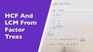 How To Find The HCF And LCM By Working Out The Product Of Prime Factors Using Factor Trees