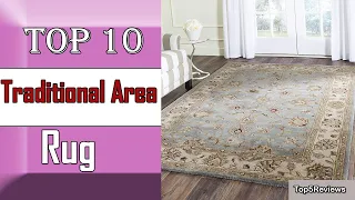 ✅ 10 Best Traditional Area Rug New Model 2022