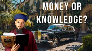 MONEY or KNOWLEDGE - What should you focus on? (Islamic Perspective)