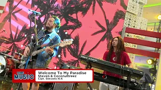 WELCOME TO MY PARADISE - STEVEN & COCONUTTREEZ - AT USEE TV