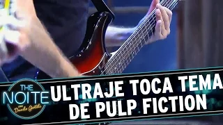 The Noite (14/10/15) - Ultraje toca tema de Pulp Fiction