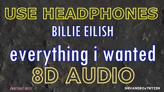 Billie Eilish - everything i wanted | 8D + BASSBOOSTED AUDIO