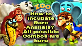 Incubation Of Rare Animals II ZC 2020 II All Possible Combos are Here