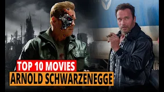 Top 10 Arnold Schwarzenegger Movies You Must Watch