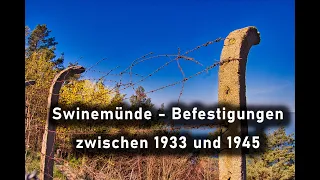 Swinemünde  - deutsche Befestigungen von 1933 bis 1945 - inklusive kostenloser KMZ