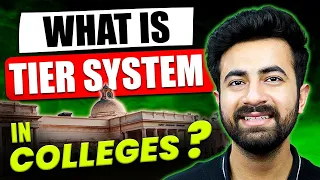 What is Tier System In Colleges? Which Tier is Better | College Wallah