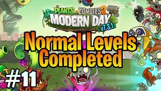 PvZ 2 v7.3.1 "Modern Day" #11: Normal Levels Completed (without lawn mower & upgraded plants)