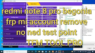 redmi note 8 pro begonia frp mi account remove tfm tool pro/naogaon telecom