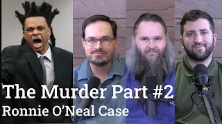 Ronnie O'Neal Case Analysis | The Murder Part #2