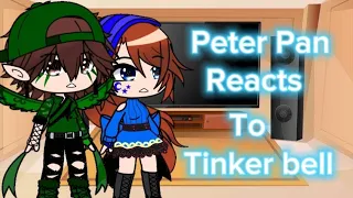 Peter Pan Reacts To Tinker bell part 2