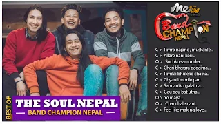 The best of || THE SOUL NEPAL || BAND CHAMPION NEPAL JOURNEY_SEASON 1