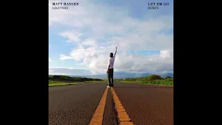 Matt Hansen - LET EM GO (LIKETHIS Remix)