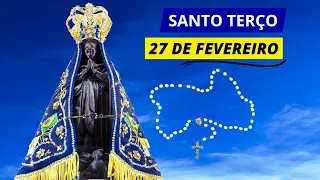 SANTO TERÇO DE APARECIDA DE HOJE - 27/02/2024 | MISTÉRIOS DOLOROSOS | TERÇO DE APARECIDA HOJE TERÇA