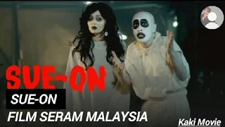 Sue-On Full Movie | Film Seram Malaysia Terbaharu | Film Horror Terbaharu (Malay Sub)