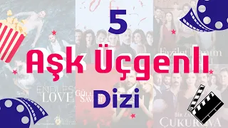 Aşkın Karmaşası: Türk Dizilerinin En Yaygın Aşk Üçgenleri | پنج سریال ترکی با محوریت مثلث عشقی
