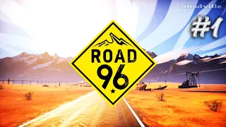 Трасса 96. Глава 1. Дорога к границе ▬ Road 96 Прохождение игры #1