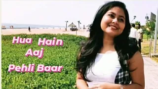 Hua Hain Aaj Pehli Baar (Female Cover song) | Sanam Re | Armaan Mallik | Palak Muchhal