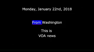 VOA news for Monday, January 22nd,  2018