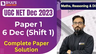 UGC NET 2023 Paper 1 Answer Key | 6 Dec 2023 (Shift 1) Paper 1| Complete Solution | BYJU'S