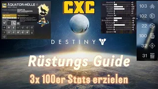 Ultimativer Rüstungs Guide / 3x 100er Stats erzielen / Destiny 2 / German/Deutsch