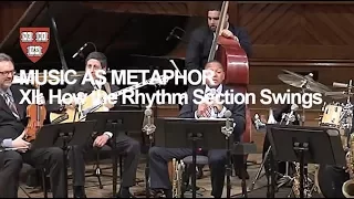 Wynton at Harvard, Chapter 12: How the Rhythm Section Swings