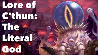 C'Thun: The Literal God