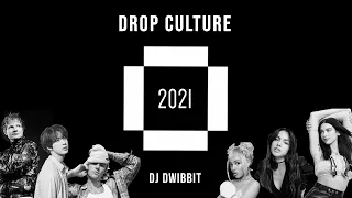 Drop Culture 2021 (Year End Pop Mashup: 37 Songs) by DJ Dwibbit