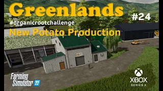 #FS22 Greenlands /#24 New Potato Production / #organicrootchallenge #xboxseriesx #Peter716 #kubota