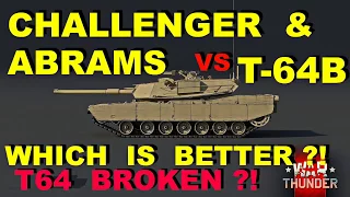 T64B is nerfed ?!  ( t64 vs abrams challenger kpz70 mbt70 ) War Thunder gameplay - simulator mode