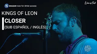 Kings Of Leon - Closer (Sub Español / Inglés)