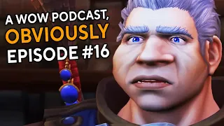 Dark Heart Cinematic Analysis & Alpha Talk! A WoW Podcast, Obviously Episode #16