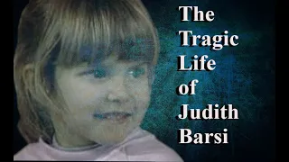 The Tragic Life of Judith Barsi