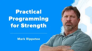 Mark Rippetoe on Effective Workout Programming for Getting Strong