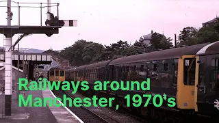 Railways around Manchester, 1970's.