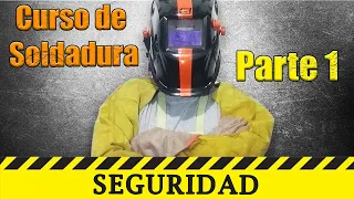 La SEGURIDAD al SOLDAR [Parte 1] Elementos de Protección - Curso Soldadura Eléctrica