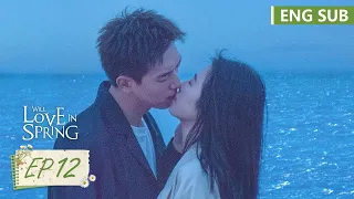 ENG SUB [Will Love in Spring] EP12 | Starring: Li Xian, Zhou Yutong | Tencent Video-ROMANCE